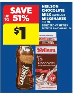 Real Canadian Superstore NEILSON CHOCOLATE MILK, 750 ML OR MILKSHAKES, 310 ML offer