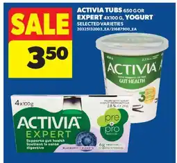 Real Canadian Superstore ACTIVIA TUBS, 650 G OR EXPERT, 4X100 G YOGURT offer