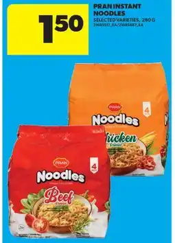 Real Canadian Superstore PRAN INSTANT NOODLES offer