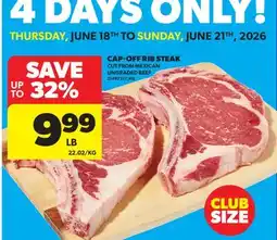 Real Canadian Superstore CAP-OFF RIB STEAK offer