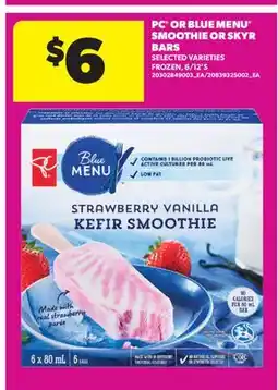 Real Canadian Superstore PC OR BLUE MENU SMOOTHIE OR SKYR BARS, 6/12'S offer