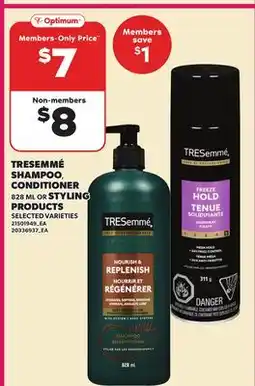 Loblaws TRESEMMÉ SHAMPOO, CONDITIONER, 828 ML OR STYLING PRODUCTS offer
