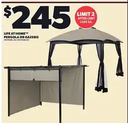 Loblaws LIFE AT HOME PERGOLA OR GAZEBO offer