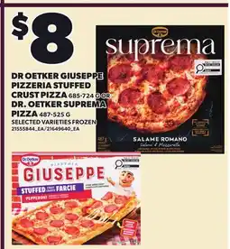 Loblaws DR OETKER GIUSEPPE PIZZERIA STUFFED CRUST PIZZA, 685-724 G OR DR. OETKER SUPREMA PIZZA, 487-525 G offer