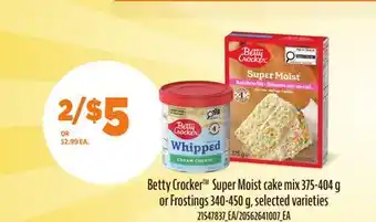Loblaws BETTY CROCKER SUPER MOIST CAKE MIX, 375-404 G OR FROSTINGS, 340-450 G offer