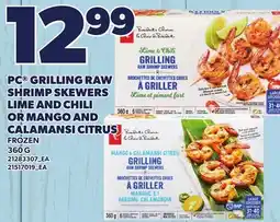 Loblaws PC GRILLING RAW SHRIMP SKEWERS LIME AND CHILI OR MANGO AND CALAMANSI CITRUS offer