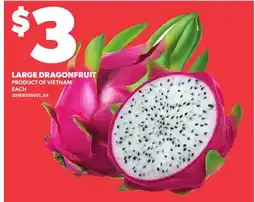 Loblaws LARGE DRAGONFRUIT offer