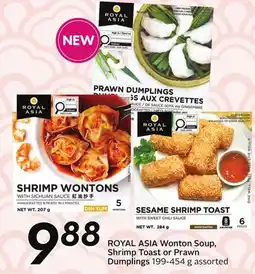 Sobeys ROYAL ASIA Wonton Soup, Shrimp Toast or Prawn Dumplings offer