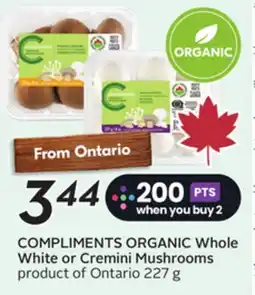 Sobeys COMPLIMENTS ORGANIC Whole White or Cremini Mushrooms offer