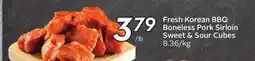Sobeys Fresh Korean BBQ Boneless Pork Sirloin Sweet & Sour Cubes offer
