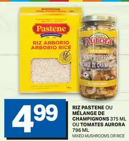L'Intermarché RIZ OU MÉLANGE DE CHAMPIGNONS 375 ML OU TOMATES 796 ML | MIXED MUSHROOMS OR RICE offer