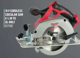 Canac 18 V CORDLESS CIRCULAR SAW 6 1/2 IN TO OL ONLY offer