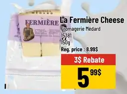Mayrand Fromagerie Médard La Fermière Cheese offer