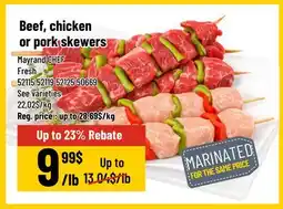 Mayrand Mayrand CHEF Beef, Chicken or Pork Skewers offer