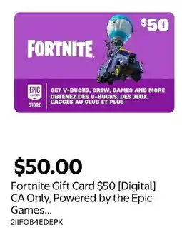 Walmart Fortnite Gift Card $50 Digital CA Only, Powered by the Epic Games... offer