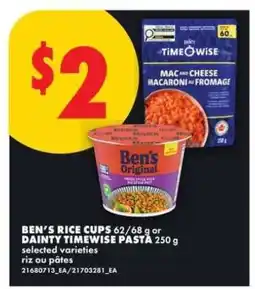 No Frills BEN’S RICE CUPS or DAINTY TIMEWISE PASTA offer