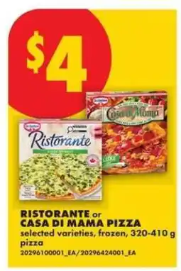 No Frills RISTORANTE or CASA DI MAMA PIZZA offer