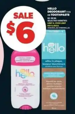 Real Canadian Superstore HELLO DEODORANT OR TOOTHPASTE offer