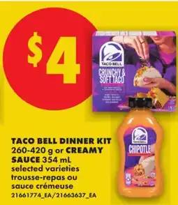 No Frills TACO BELL DINNER KIT, 260-420 G OR CREAMY SAUCE, 354 ML offer