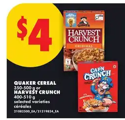 No Frills QUAKER CEREAL, 350-500 G OR HARVEST CRUNCH, 400-510 G offer