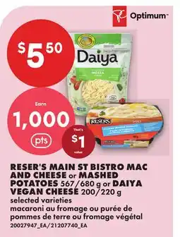 No Frills RESER'S MAIN ST BISTRO MAC AND CHEESE OR MASHED POTATOES, 567/680 G OR DAIYA VEGAN CHEESE, 200/220 G offer