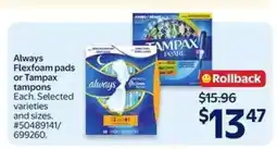 Walmart Always Flexfoam Pads or Tampax Tampons offer