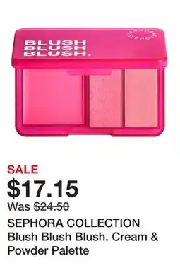 Sephora SEPHORA COLLECTION Blush Blush Blush. Cream & Powder Palette offer