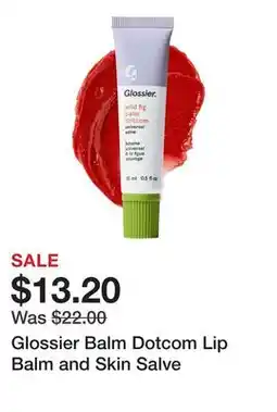 Sephora Glossier Balm Dotcom Lip Balm and Skin Salve offer