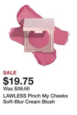 Sephora LAWLESS Pinch My Cheeks Soft-Blur Cream Blush offer