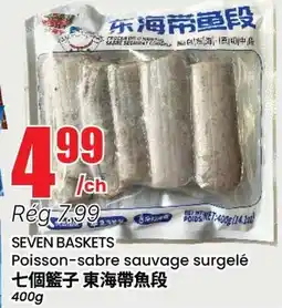 Btrust Supermarket SEVEN BASKETS Poisson-sabre sauvage surgelé offer