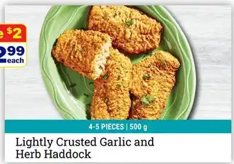 M & M Food Market Lightly Crusted Garlic and Herb Haddock offer