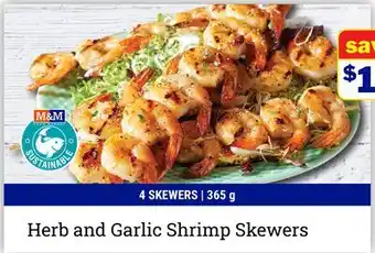 M & M Food Market Herb and Garlic Shrimp Skewers offer