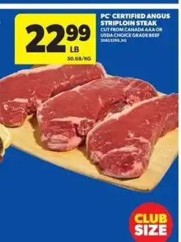 Real Canadian Superstore PC Certified Angus Striploin Steak offer