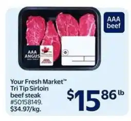 Walmart Your Fresh Market Tri Tip Sirloin beef steak offer