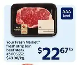 Walmart Your Fresh Market fresh strip loin beef steak offer