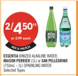 Shoppers Drug Mart ESSENTIA IONIZED ALKALINE WATER, MAISON PERRIER (1L) or SAN PELLEGRINO (750mL - 1L) SPARKLING WATER offer