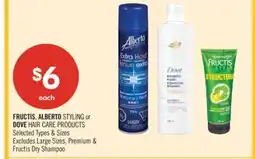 Shoppers Drug Mart FRUCTIS, ALBERTO STYLING or DOVE HAIR CARE PRODUCTS offer
