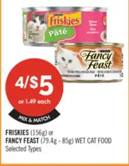 Shoppers Drug Mart FRISKIES (156g) or FANCY FEAST (79.4g - 85g) WET CAT FOOD offer