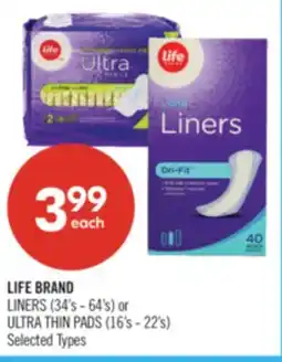 Shoppers Drug Mart LIFE BRAND LINERS (34's - 64's) or ULTRA THIN PADS (16's - 22's) offer