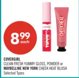 Shoppers Drug Mart COVERGIRL CLEAN FRESH YUMMY GLOSS, POWDER or MAYBELLINE NEW YORK CHEEK HEAT BLUSH offer
