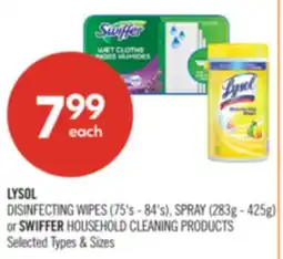 Shoppers Drug Mart LYSOL DISINFECTING WIPES (75's - 84's), SPRAY (283g - 425g) or SWIFFER HOUSEHOLD CLEANING PRODUCTS offer