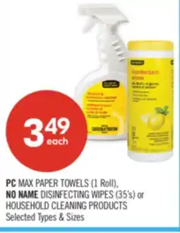 Shoppers Drug Mart PC MAX PAPER TOWELS (1 Roll), NO NAME DISINFECTING WIPES (35's) or HOUSEHOLD CLEANING PRODUCTS offer