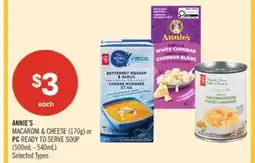 Shoppers Drug Mart ANNIE'S MACARONI & CHEESE (170g) or PC READY TO SERVE SOUP (500mL -540mL) offer