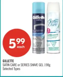 Shoppers Drug Mart GILLETTE SATIN CARE or SERIES SHAVE GEL offer