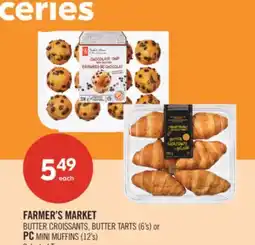 Shoppers Drug Mart FARMER'S MARKET BUTTER CROISSANTS, BUTTER TARTS (6's) or PC MINI MUFFINS (12's) offer
