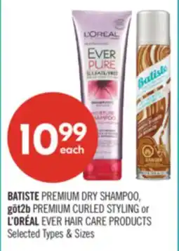 Shoppers Drug Mart BATISTE PREMIUM DRY SHAMPOO, göt2b PREMIUM CURLED STYLING or L'ORÉAL EVER HAIR CARE PRODUCTS offer