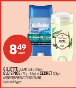Shoppers Drug Mart GILLETTE CLEAR GEL (108g), OLD SPICE (73g - 85g) or SECRET (73g) ANTIPERSPIRANT/DEODORANT offer
