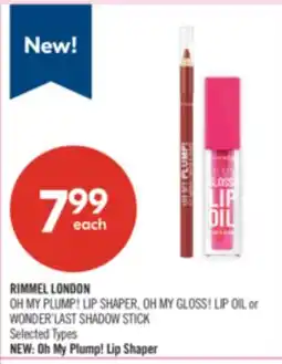 Shoppers Drug Mart RIMMEL LONDON OH MY PLUMP! LIP SHAPER, OH MY GLOSS! LIP OIL or WONDER'LAST SHADOW STICK offer