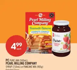 Shoppers Drug Mart PC PURE JAM (500mL), PEARL MILLING COMPANY SYRUP (710mL) or PANCAKE MIX (905g) offer