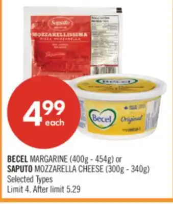 Shoppers Drug Mart BECEL MARGARINE (400g - 454g) or SAPUTO MOZZARELLA CHEESE (300g - 340g) offer